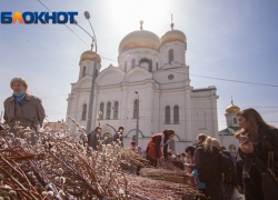В Ростове в Вербное воскресенье праздничные службы пройдут в 55 храмах 