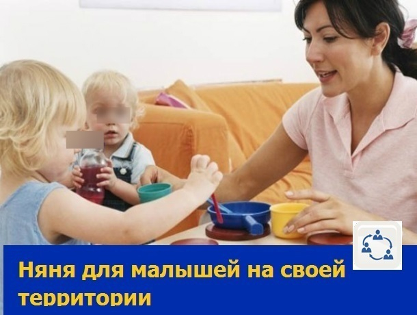 Ответственная няня-мама для малышей предоставляет свои услуги в Ростове